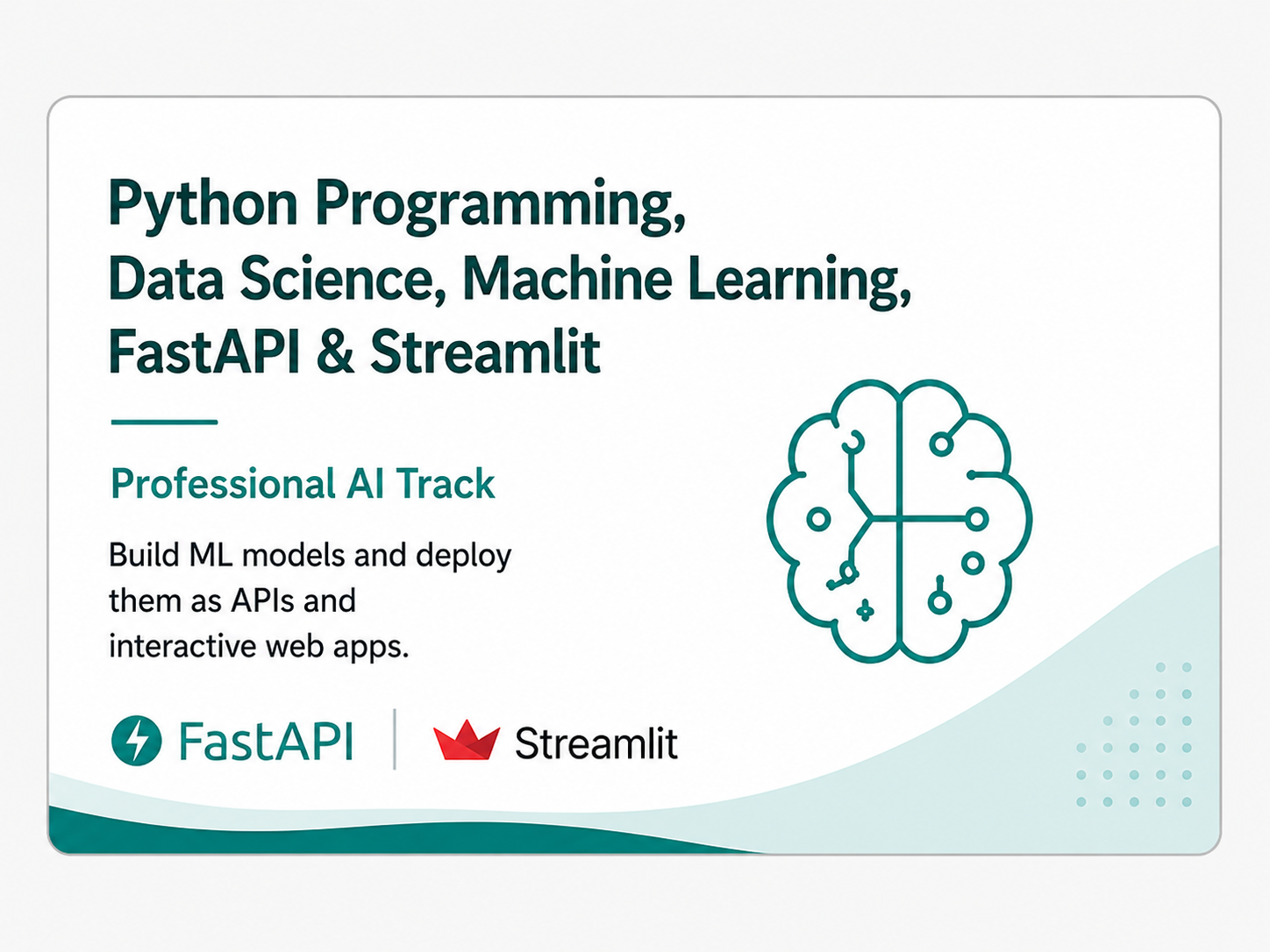 Python Programming, Data Science, Machine Learning, FastAPI & Streamlit